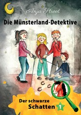 Die Münsterland-Detektive / Der schwarze Schatten (1)