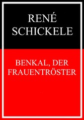 Benkal, der Frauentröster