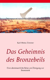 Das Geheimnis des Bronzebeils