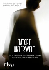 Tatort Unterwelt