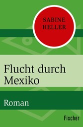 Flucht durch Mexiko