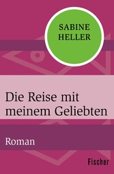 Die Reise mit meinem Geliebten