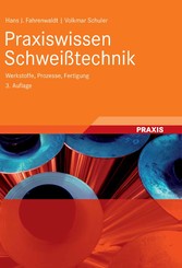 Praxiswissen Schweißtechnik