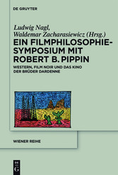 Ein Filmphilosophie-Symposium mit Robert B. Pippin