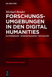 Forschungsumgebungen in den Digital Humanities