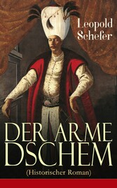 Der arme Dschem (Historischer Roman)