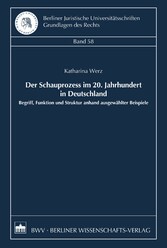 Der Schauprozess im 20. Jahrhundert in Deutschland