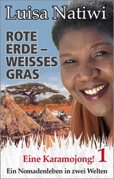 Rote Erde - weisses Gras -  Eine Karamojong! - 1