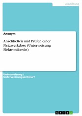 Anschließen und Prüfen einer Netzwerkdose (Unterweisung Elektroniker/in)