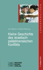 Kleine Geschichte des israelisch-palästinensischen Konflikts