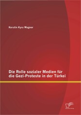 Die Rolle sozialer Medien für die Gezi-Proteste in der Türkei