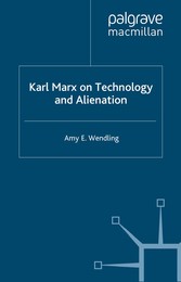 Karl Marx on Technology and Alienation