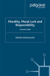 Morality, Moral Luck and Responsibility