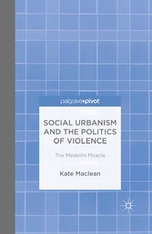 Social Urbanism and the Politics of Violence