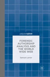 Forensic Authorship Analysis and the World Wide Web