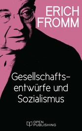 Gesellschaftsentwürfe und Sozialismus