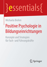 Positive Psychologie in Bildungseinrichtungen