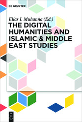 The Digital Humanities and Islamic & Middle East Studies