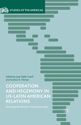 Cooperation and Hegemony in US-Latin American Relations