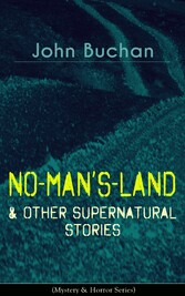 NO-MAN'S-LAND & Other Supernatural Stories (Mystery & Horror Series)