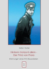 Hinterm Horizont allein - Der Prinz von Prora