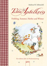 Tilda Apfelkern. Frühling, Sommer, Herbst und Winter.