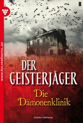 Der Geisterjäger 8 - Gruselroman