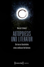 Autopoiesis und Literatur