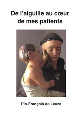 De l'aiguille au c?ur de mes patients