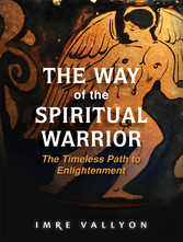 The Way of the Spiritual Warrior