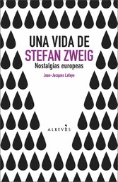 Una vida de Stefan Zweig