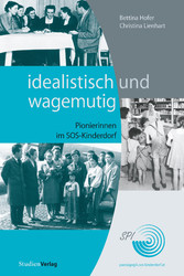 idealistisch und wagemutig