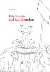 Kater Gismo und das Lämmchen