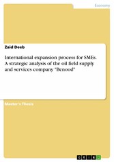 International expansion process for SMEs. A strategic analysis of the oil field supply and services company 'Benood'