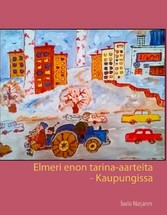 Elmeri enon tarina-aarteita - Kaupungissa