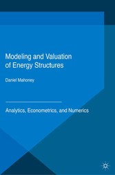 Modeling and Valuation of Energy Structures