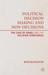 Political Decision Making and Non-Decisions