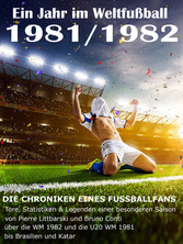 Ein Jahr im Weltfußball 1981 / 1982