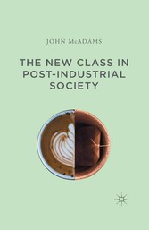 The New Class in Post-Industrial Society