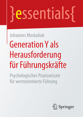 Generation Y als Herausforderung für Führungskräfte