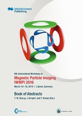 6th International Workshop on Magnetic Particle Imaging (IWMPI 2016)