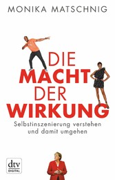 Die Macht der Wirkung