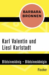 Karl Valentin und Liesl Karlstadt