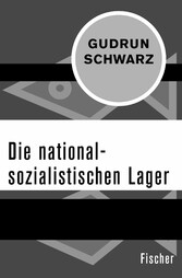 Die nationalsozialistischen Lager