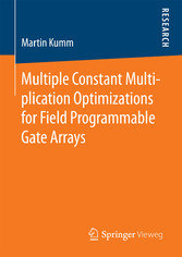 Multiple Constant Multiplication Optimizations for Field Programmable Gate Arrays