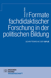 Formate fachdidaktischer Forschung in der politischen Bildung