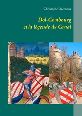 Dol-Combourg et la légende du Graal