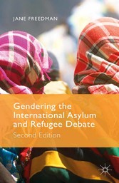 Gendering the International Asylum and Refugee Debate