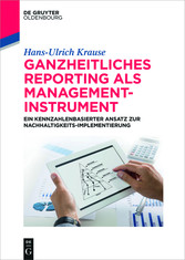 Ganzheitliches Reporting als Management-Instrument