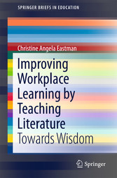 Improving Workplace Learning by Teaching Literature